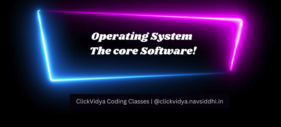 Operating System The Core Software