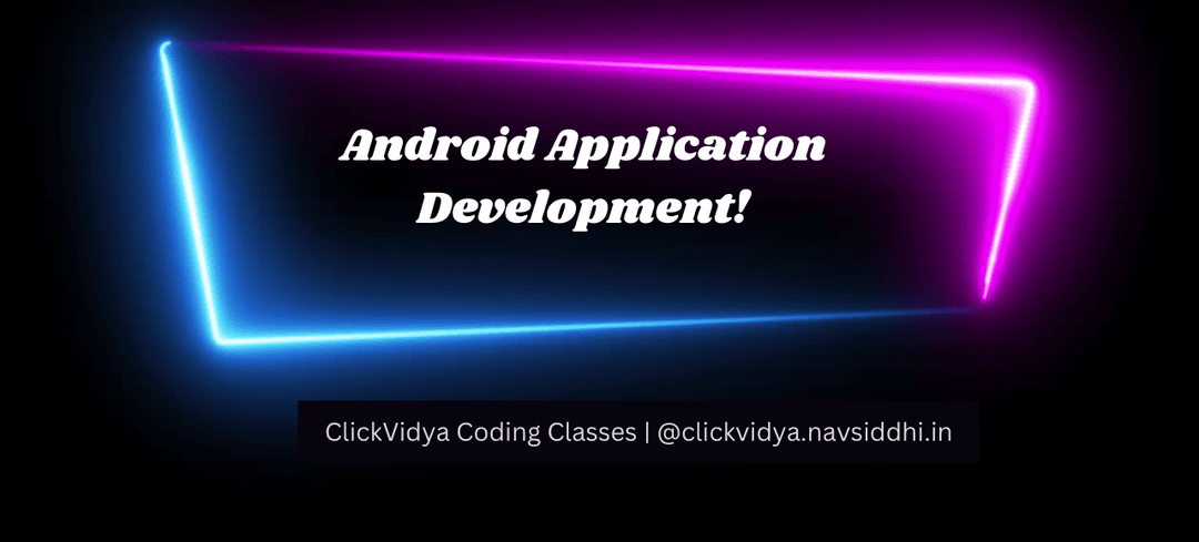 Android Application Development
